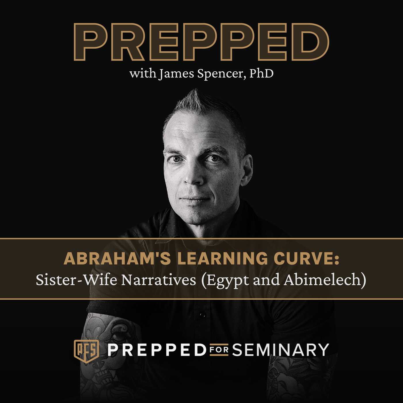 Abraham's Learning Curve: Sister-Wife Narratives (Egypt and Abimelech)