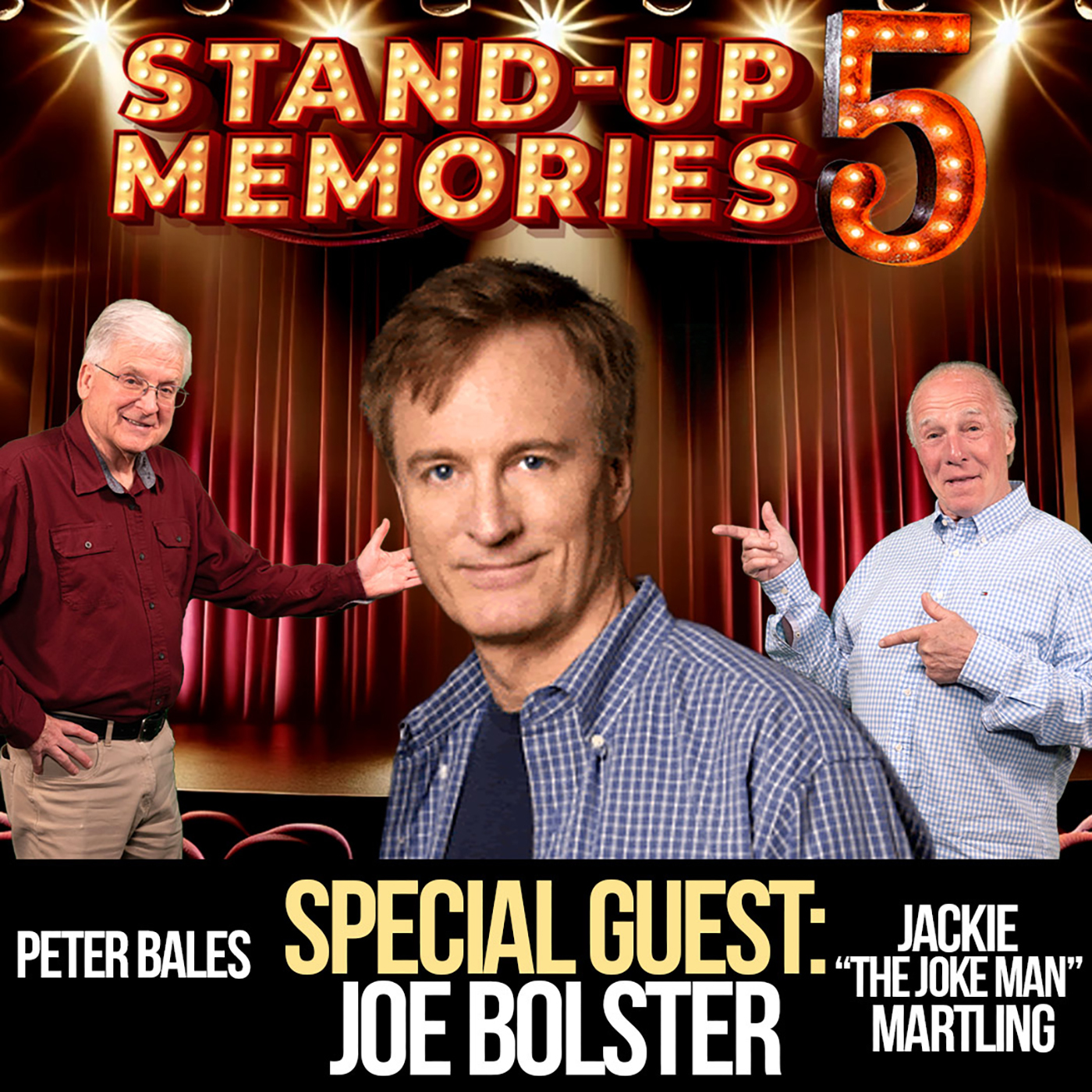 Stand-Up Memories Season 5 with Joe Bolster