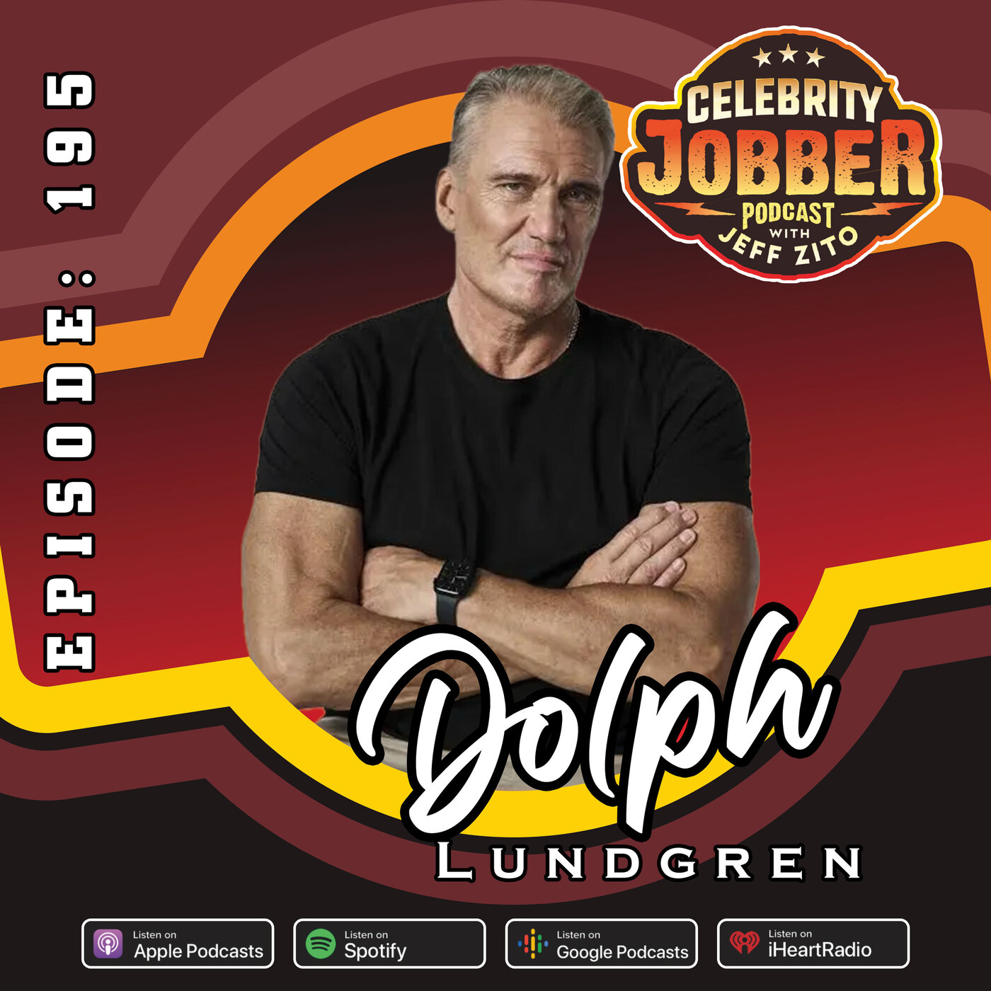 Celebrity Jobber with Jeff Zito - Dolph Lundgren episode artwork