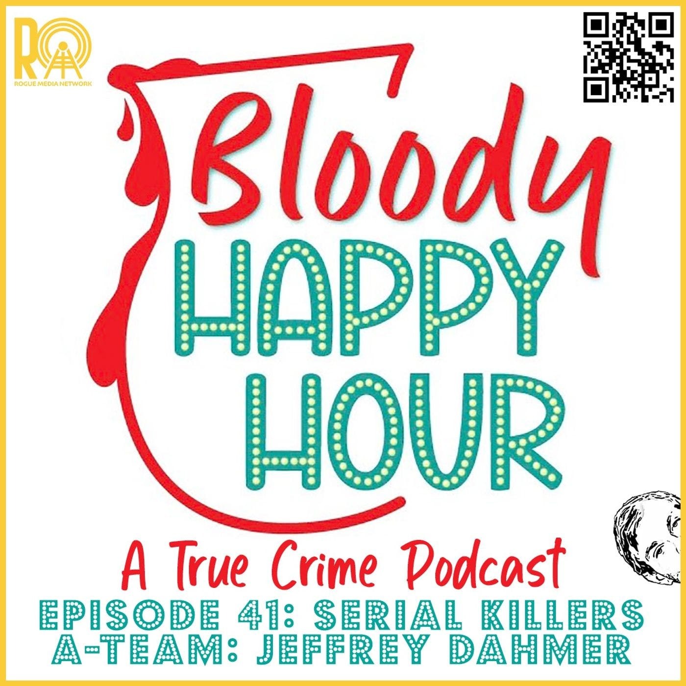 Episode 41: A-Team Serial Killers: Jeffrey Dahmer