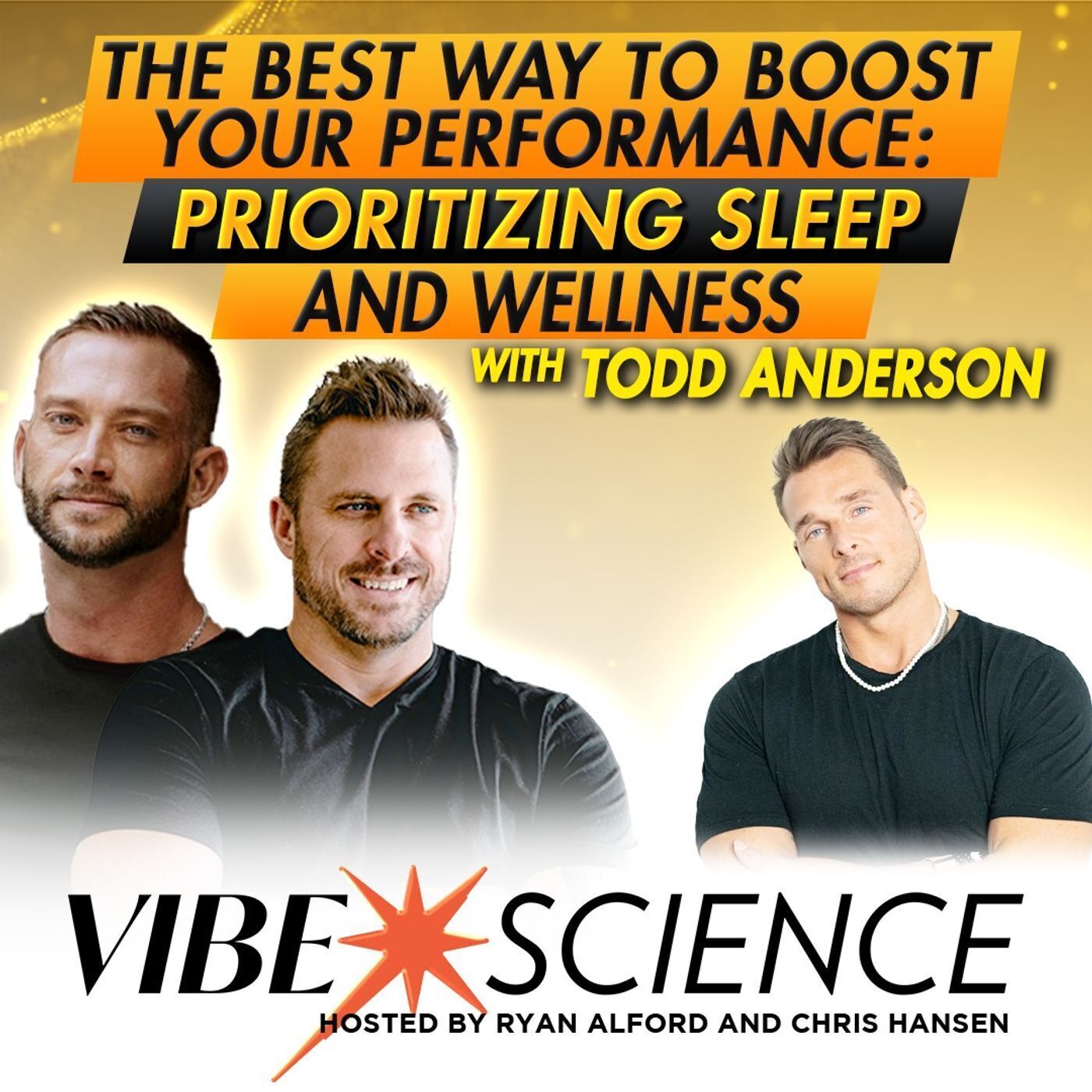 The Best Way to Boost Your Performance: Prioritizing Sleep and Wellness with Todd Anderson